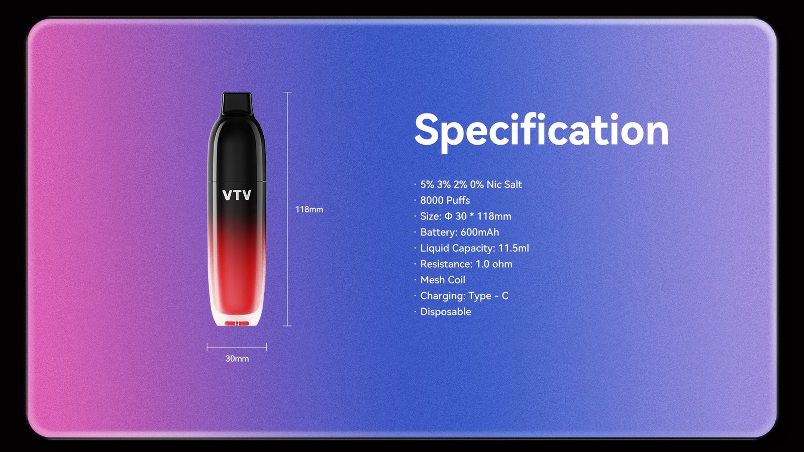 echnical specs diagram of VTV NYX8000: 118mm length, 600mAh battery, 11.5ml e-liquid, Type-C charging